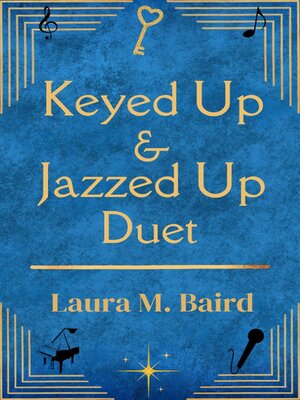 cover image of Keyed Up & Jazzed Up Duet